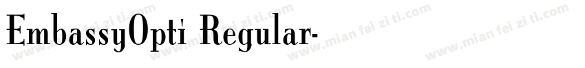 EmbassyOpti Regular字体转换